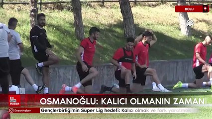 Gençlerbirliği'nin Süper Lig hedefi: Kalıcı olmak ve fark yaratmak