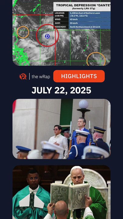 Today's headlines: Southwest monsoon, Hegseth & Marcos Jr, Pope Leo XIV | The wRap | July 22, 2025