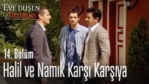 Halil ve Namık karşı karşıya - Eve Düşen Yıldırım 14. Bölüm