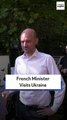 French Minister Visits Ukraine
