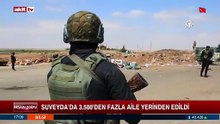 Suveyda'da 3.500'den fazla aile yerinden edildi