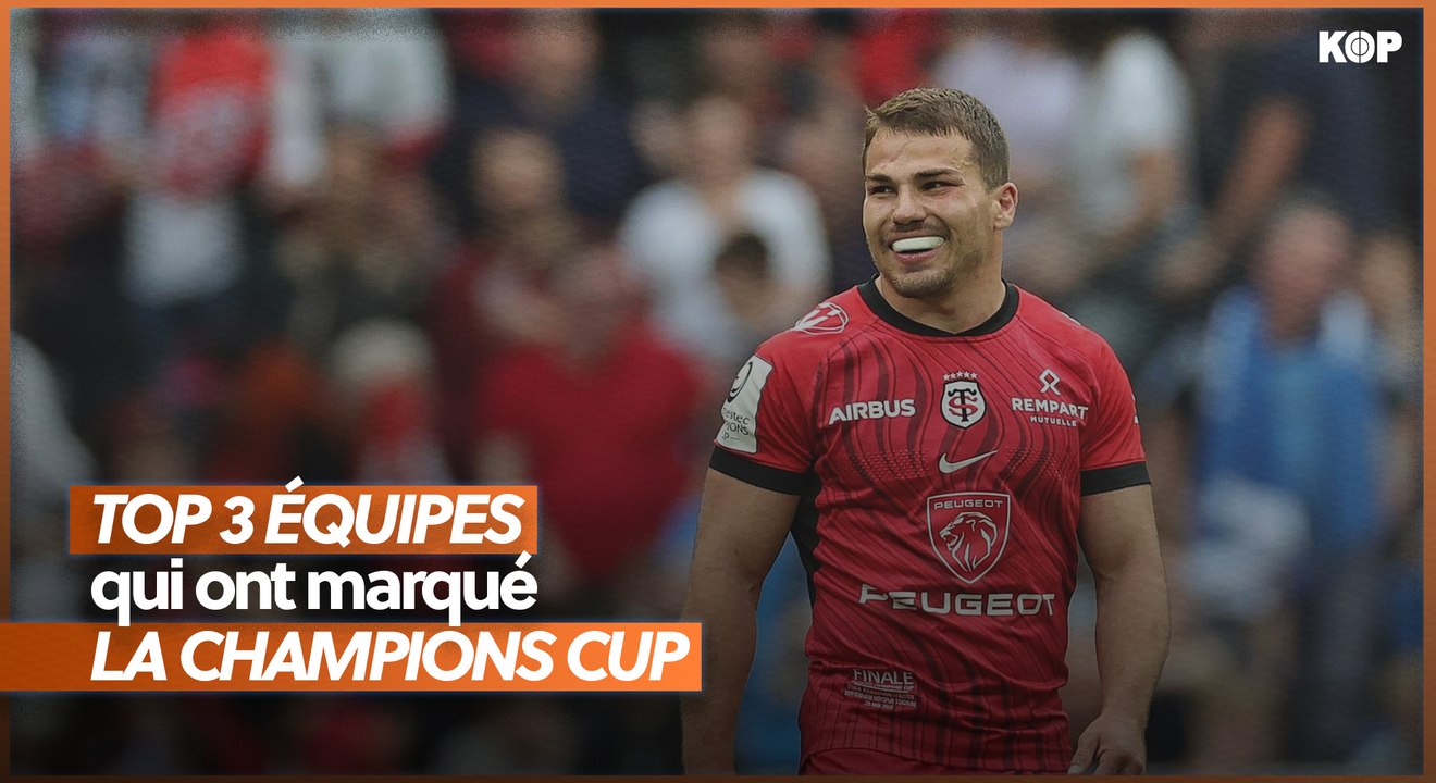🏆 Notre top 3 des équipes qui ont marqué la Champions Cup
