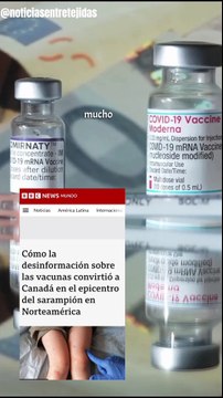 ¿Por qué Canadá, uno de los países más vacunados, es ahora el epicentro del sarampión en Norteamérica?