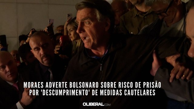 Moraes adverte Bolsonaro sobre risco de prisão por 'descumprimento' de medidas cautelares