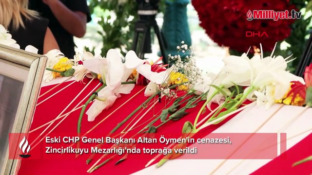 Eski CHP Genel Başkanı Altan Öymen son yolculuğuna uğurlandı