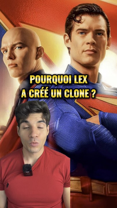 Pourquoi Lex a créé un clone de Superman dans le nouveau film de James Gunn ?