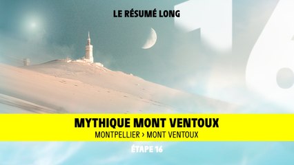 Le Résumé Long - Étape 16 - Tour de France 2025