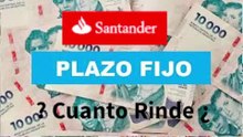 Plazo Fijo * Santander 2025: ¿Cuánto te pagan?,