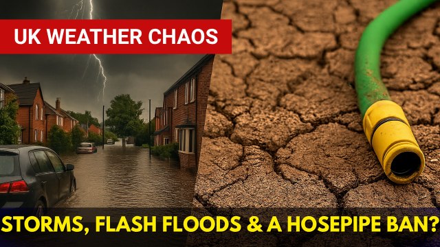Rain, Floods, and Drought? The UK’s Wild Weather Explained