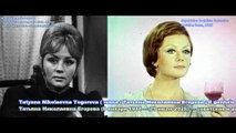 Tatyana Nikolaevna Yegorova - Attrice  Scrittice  (Mosca, 8 gennaio 1944 – Mosca, 21 luglio 2025)