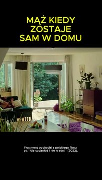 Kiedy żony nie ma w domu...