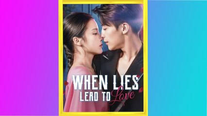 When Lies Lead to Love [New Drama]