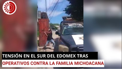 Tensión en el sur del Edomex tras operativos contra La Familia Michoacana