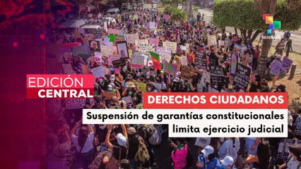 Régimen de excepción en El Salvador vulnera derechos fundamentales