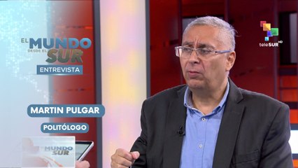 Martin Pulgar, analista político EL MUNDO DESDE EL SUR 21-07-2025