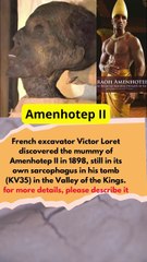 Amenhotep II was the son of King Thutmose III, father of King Thutmose IV