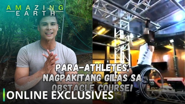 Amazing Earth: Para-Athletes, pinatunayan ang tibay sa obstacle course! (Online Exclusives)