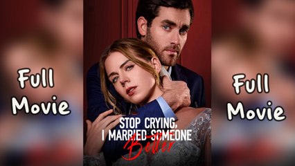 Stop Crying, I Married Someone Better - Hot