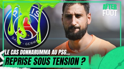 PSG : Le cas Donnarumma peut-il empoisonner le début de saison ?