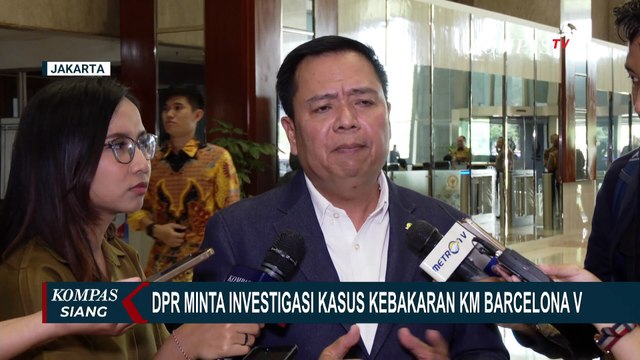 DPR Soroti Kejanggalan Data Korban KM Barcelona 5, Menhub akan Dipanggil? | KOMPAS SIANG