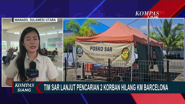 Tim SAR Lanjutkan Pencarian 2 Korban Hilang KM Barcelona, Sejauh Mana Hasilnya? | KOMPAS SIANG