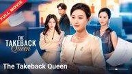 [ENG SUB] The Takeback Queen
