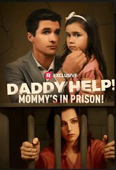 DADDY HELP MOMMY'S IN PRISON- Drama FULL MOVIES ENGLISH SUB