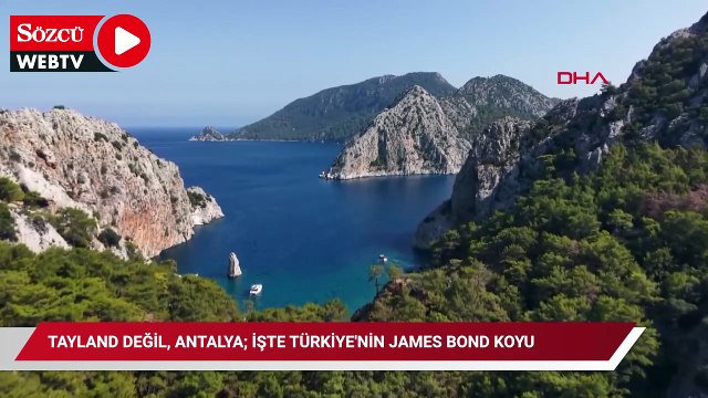 Tayland değil, Antalya; işte Türkiye'nin James Bond koyu