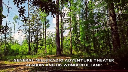 Adventure Drive - Aladdin and His Wonderful Lamp (General Mills Radio Adventure Theater)