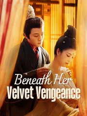 Beneath Her Velvet Vengeanced – Full Movie (2025)