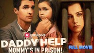 Daddy Help! Mommy’s in Prison #FullMovie