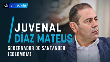 Entrevista a Juvenal Díaz Mateus, Gobernador de Santander (Colombia)