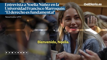 Entrevista a Noelia Núñez en la Universidad Francisco Marroquín: “El derecho es fundamental”