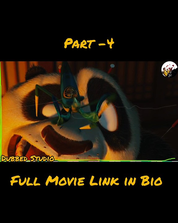 Kung Fu Panda (2008) || Kung Fu Panda Full movie Hindi dubbed || Kung Fu Panda 1 Full movie Hindi dubbed || Kung Fu Panda || dubbed Studio  || part 4