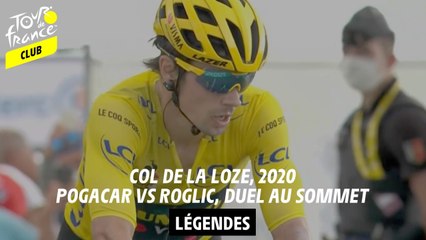 Legende -  Col de la Loze 2020 - Pogacar vs Roglic,  Duel au sommet