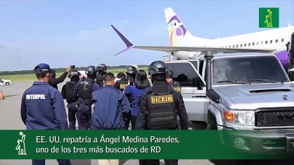 EE. UU. repatría a Ángel Medina Paredes, uno de los tres más buscados de RD