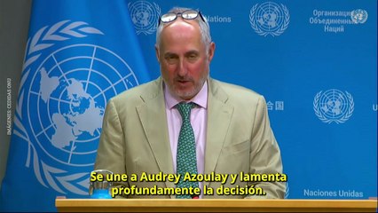 Stéphane Dujarric dijo que "lamenta profundamente" la salida de Estados Unidos de la Unesco
