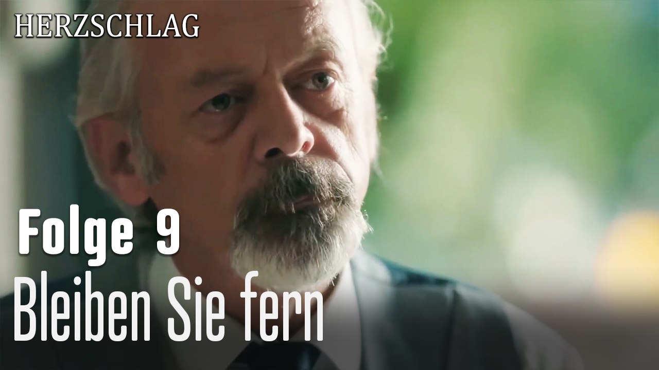 Bleiben Sie fern-Herzschlag Folge 9