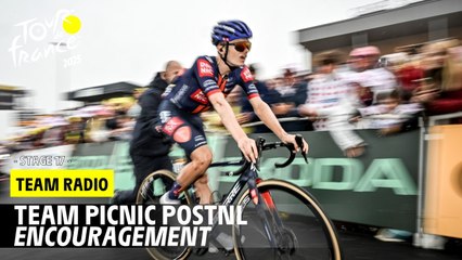 Team Picnic - PostNL Radio: Encouragement  - Stage 17 - Tour de France 2025
