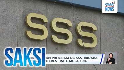 Calamity loan program ng SSS, ibinaba sa 7% ang interest rate mula 10% | Saksi