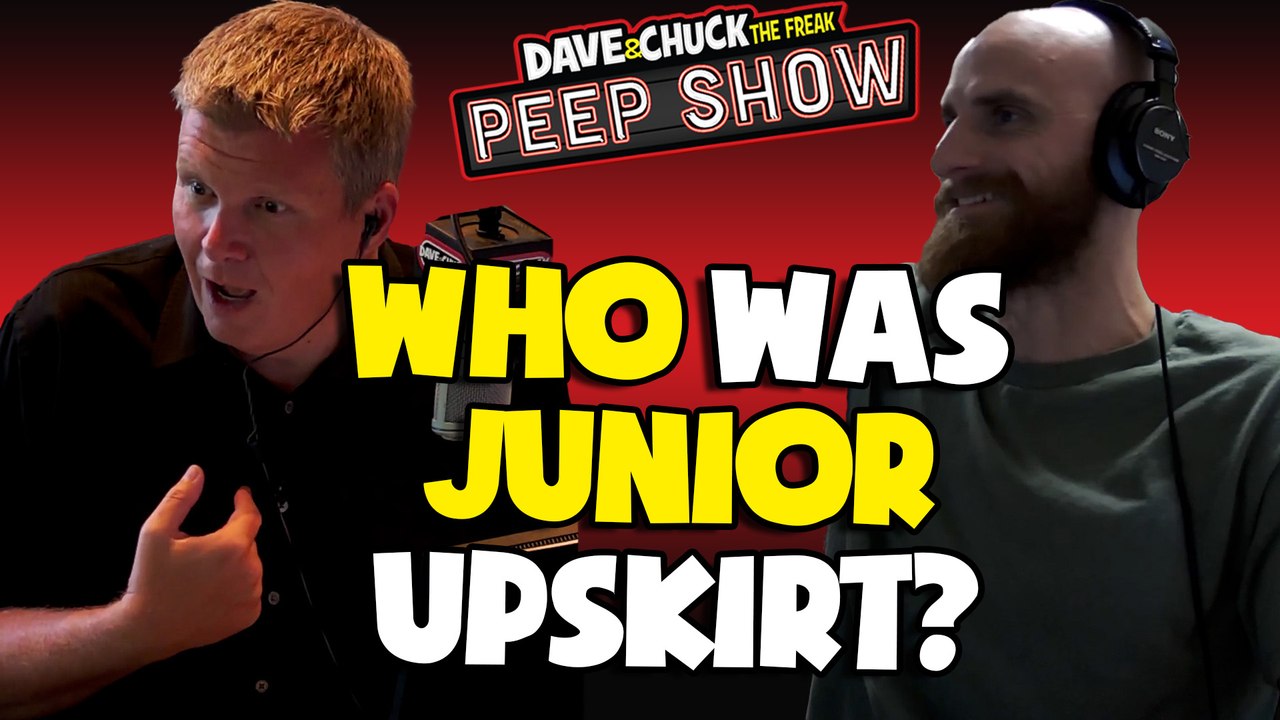 Who Was Junior Upskirt?