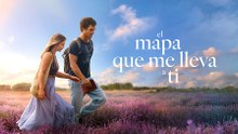 'El mapa que me lleva a ti' - Tráiler Oficial Subtitulado