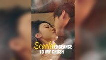 Scarlet Vengeance To My Crush - Full