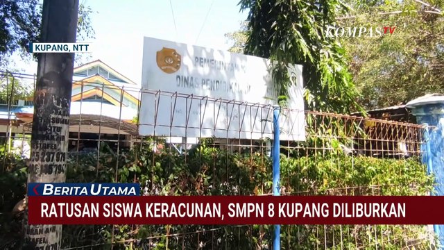 Siswa Keracunan Massal Diduga Usai Santap MBG, SMPN 8 Kupang Diliburkan Sementara | BERUT