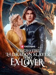 Wings Of Fire The Dragon Slayer Is My Ex Lover - Full Movie