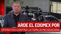 Operativo contra la familia Michoacana colapsa al Estado de México I Todo Personal
