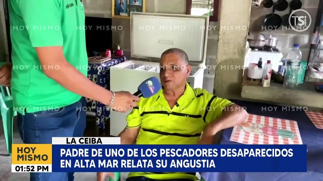 Padre de uno de los pescadores desaparecidos en alta mar relata su angustia