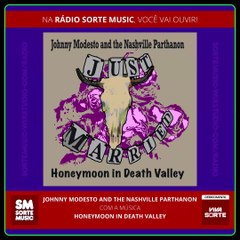 JOHNNY MODESTO AND THE NASHVILLE PARTHANON - HONEYMOON IN DEATH VALLEY