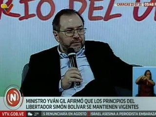 Yván Gil: Bolívar fue capaz de cambiar el rumbo perverso de la humanidad