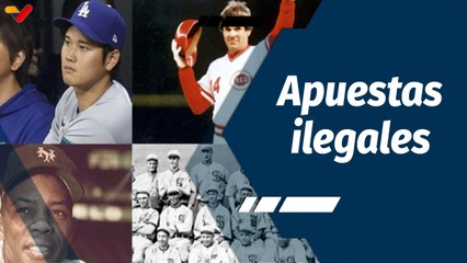 Tiempo Deportivo | Apuestas: Acto ilegal en la MLB